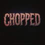 Chopped