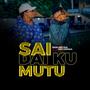 Sai Dai Ku Mutu (feat. Ado Gwanja)