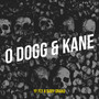 O Dogg & Kane (Explicit)