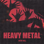 Heavy Metal