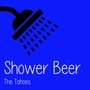 Shower Beer