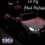 Let's Fly (Mook Tapez) [Explicit]