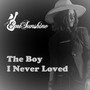 The Boy I Never Loved