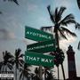 That Way (feat. AKA the only one) [Explicit]