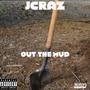 Out the mud (Explicit)