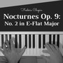 Nocturnes, Op. 9: No. 2 in E-Flat Major