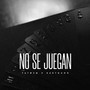 No Se Juegan