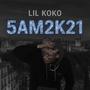 5AM2K21 (feat. AHR)
