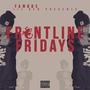 Frontline Fridays (Explicit)