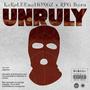 UNRULY (feat. Rpg Bazu) [Explicit]