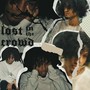 Lost In The Crowd (Explicit)