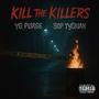 Kill The Killers (feat. Bop TyQuan) [Explicit]