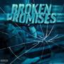 Broken Promises (Explicit)