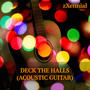 Deck the Halls (Acoustic Guitar)