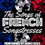 The Songs of French Songstresses