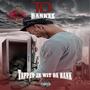 Tapped In Wit Da Bank (Explicit)