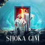 Shoka Gini (Explicit)