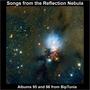 Songs from the Reflection Nebula