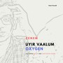 Uyir Vaalum Oxygen (feat. Maari & Santhosini Sekar)