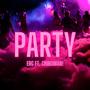 Party (feat. Chinoman!) [Explicit]