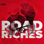 Road To Riches (Explicit)