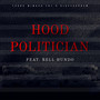 Hood Politician (Explicit)