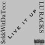 LIVE IT UP (Explicit)