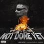 Not Done Yet (Explicit)