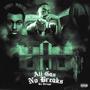 All Gas No Breaks (Explicit)