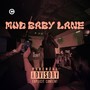 Mud baby lane (Explicit)