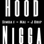 Hood Nigga (feat. J Drip) [Explicit]