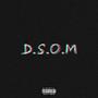 D.S.O.M (Explicit)