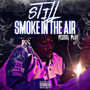 Still Smoke In The Air (Explicit)