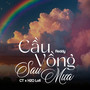 Cầu Vồng Sau Mưa (Remix)
