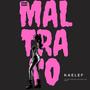 Maltrato (Explicit)