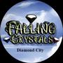 Diamond City - Falling Crystals