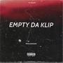 Empty Da Klip (Explicit)