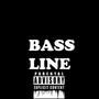 Bass Line (Explicit)