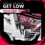 Get Low (Rockwind Remix)