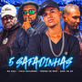 5 Safadinhas (Explicit)