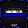 Homenagem ao Dj MP7 013 (Explicit)