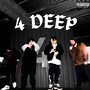 4 Deep (Explicit)