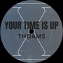 Your Time Is Up