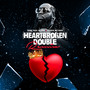 Heart Broken Double (Remix)