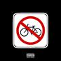 No Bikes (Explicit)