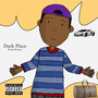 Dark Place (Explicit)