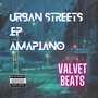 Urban Streets EP. Amapiano