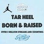 (TarHeel) Born & Raised (feat. Gregory Mitchell)