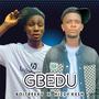 Gbedu (feat. Boi Treeky)