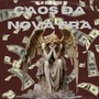 Caos Da Nova Era (Explicit)